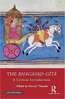 The Bhagavad-Gita: A Critical Introduction